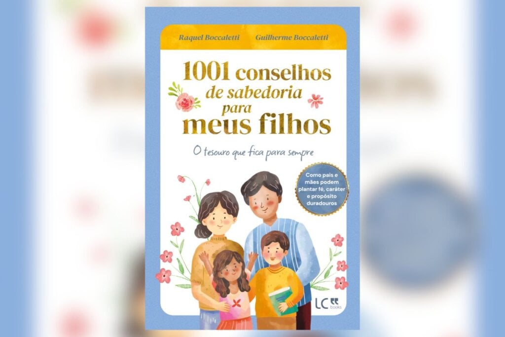 “1001 Conselhos de Sabedoria Para Meus Filhos” traz frases curtas e poderosas sobre diversos desafios da vida (Imagem: Divulgação | LC Books)