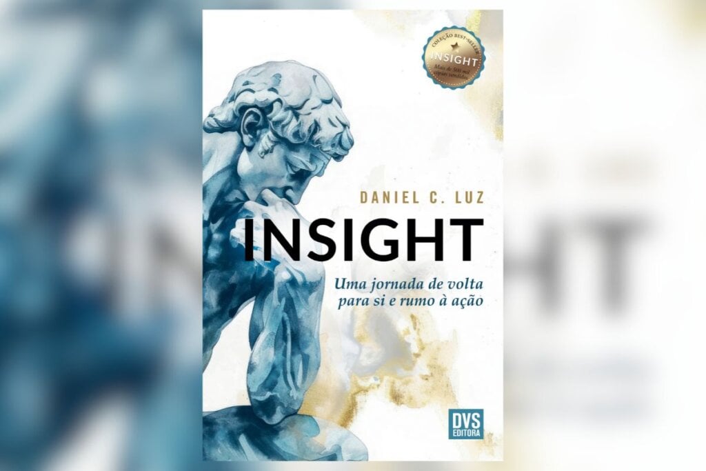 Em “Insight – Uma jornada de volta para si e rumo à ação”, Daniel C. Luz transforma mais de 40 anos de experiência em desenvolvimento humano (Imagem: Divulgação | DVS Editora)