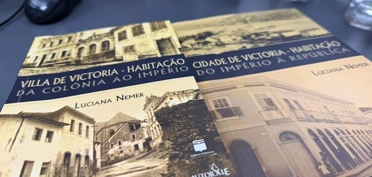 Entenda com a Arquiteta e Urbanista, Luciana Nemer, autora de “Villa de Victoria” e “Cidade de Victoria”
