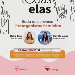 Iniciativa promove palestra, roda de conversa e networking sobre o papel da mulher na sociedade contemporânea.